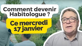 Conférence ce mercredi 17 janvier à 18h  Comment devenir Habitologue [upl. by Yaron]