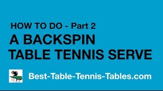 The Table Tennis Backspin Serve Advanced Coaching Video [upl. by Aremaj]