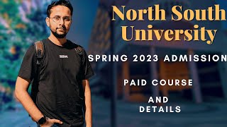 North South University Spring 2023 Admission  Paid Course amp Details [upl. by Madox]