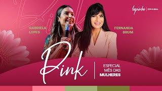 PINK  GABRIELA LOPES  FERNANDA BRUM [upl. by Godfry936]