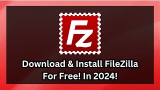 Ultimate Guide Download and Install FileZilla on Windows 10 amp 11  StepbyStep [upl. by Nugent]