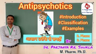 Antipsychotics  Tranquilizers  Intro Classification Examples  B Pharm D Pharm  BP 402T [upl. by Marcella]