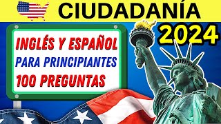 100 PREGUNTAS para la ciudadanía americana EN INGLÉS Y ESPAÑOL 2024  prueba cívica  principiantes [upl. by Ahsiekit]