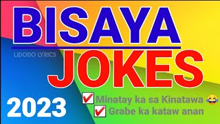 ▶️ New BISAYA JOKES 2024  Funny Bisaya Jokes Kataw Anan 😂🤣 [upl. by Yendyc]