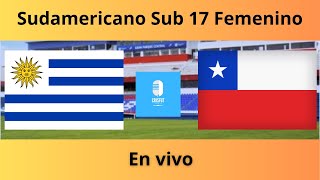 ⚽ Uruguay vs Chile Sudamericano Sub 17 Femenino en vivo ⚽🔴 [upl. by Bilicki33]