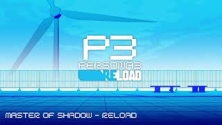 Master of Shadow  Reload  Persona 3 Reload [upl. by Nimzaj]