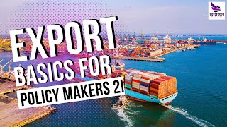 Basic Exports for Policy Makers 2 globaltrade [upl. by Berard209]