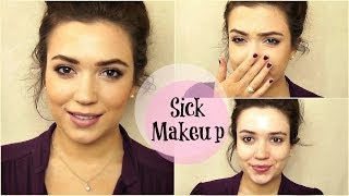 Sick Makeup Makeup for when youre sick [upl. by Oshinski]