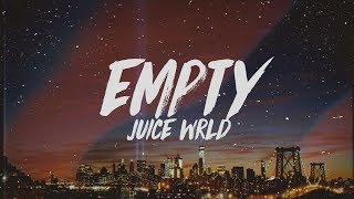 Juice WRLD  Empty Lyrics [upl. by Ahsille]