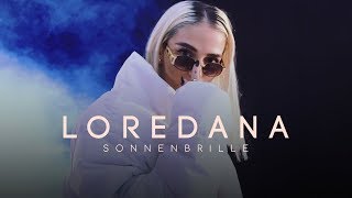 Loredana  SONNENBRILLE prod by Miksu  Macloud [upl. by Mab]