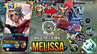 MELISSA BEST BUILD 2024  BUILD TOP GLOBAL MELISSA GAMEPLAY  MOBILE LEGENDS  DANGERZONE [upl. by Aushoj]