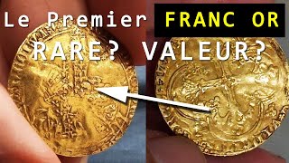 Rareté et Valeur du Premier Franc en Or [upl. by Learsiy]