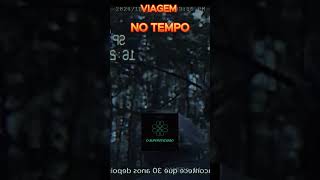 VIAGEM NO TEMPO [upl. by Moser]