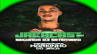 JACACAST001 DJ MARKINHO DO JACA ORIGINAL DO BAILEDO JACA [upl. by Lamek604]