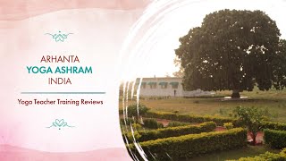 Yoga Teacher Training India Reviews  Arhanta Yoga Ashram India [upl. by Ahsikcin]