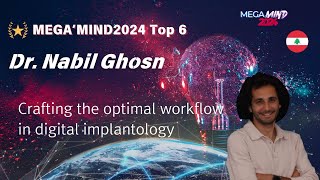 MEGAMIND 2024 Top6Dr Nabil GhosnLebanon [upl. by Alten]