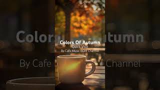 GoldenAutumn Afternoons Relaxing at a Cafe with Smooth JazzInstrumentals amp Vibrant FallColors [upl. by Narmak]