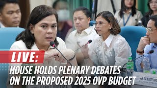 LIVE House holds plenary debates on the proposed Office of the Vice President budget for 2025 [upl. by Astor412]