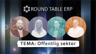 Round Table ERP  TEMA Offentlig sektor [upl. by Etnaik83]