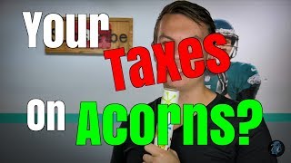 Your Taxes On Acorns  Season 2 Episode 97 [upl. by Doris869]