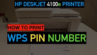 How To print WPS PIN Number of HP DeskJet 4100e Series Printer [upl. by Alper]