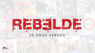 RBD  Rebelde Versão 20 Años [upl. by Virge]