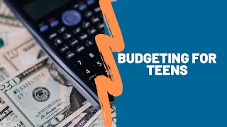 Budgeting for Teens [upl. by Fried]