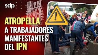 ATROPELLAN a TRABAJADORES de limpieza 😡 del IPN en bloqueo por FALTA DE PAGO en Azcapotzalco 🚘🚨 [upl. by Oramug]