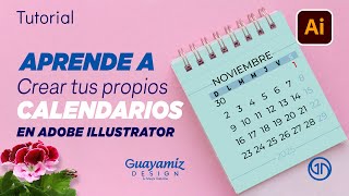 Aprende a crear tus propios Calendarios en ILLUSTRATOR  Guayamiz Design 2024 [upl. by Natica]