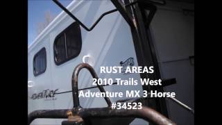 10 Trails West Adventure MX 3 Horse Trailer 34523  video of rust areas [upl. by Alleber]