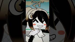 Zipster [upl. by Hayifas]