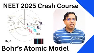 NEET 2025 Crash Course  Day 1  Atomic Structure  Bohrs Model neet youtube [upl. by Aniger981]