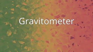 Gravitometer [upl. by Fattal]