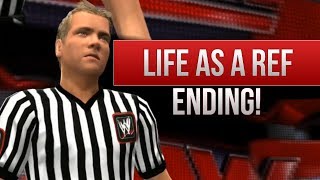 WWE 2K14 Story  quotLife as A Refquot ENDING [upl. by Feingold325]