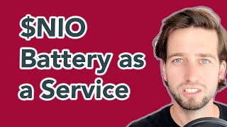 🧐 NIO Battery as a Service BaaS Business Model Growth Catalyst or Bad for NIO Stock Price [upl. by Chrisse232]