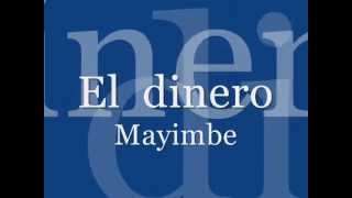 Mayimbe El dinero letra [upl. by Lodovico471]