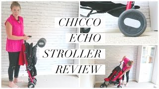 CHICCO ECHO STROLLER REVIEW  THIS MAMA LIFE [upl. by Galvan320]