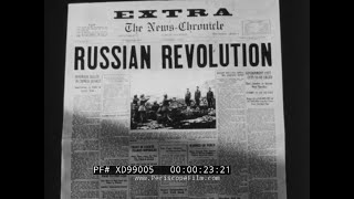 quot GREATEST HEADLINES OF THE CENTURY quot RUSSIAN REVOLUTION OF 1917 FALL OF TSAR NICHOLAS II XD99005 [upl. by Nared]