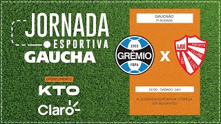 AO VIVO Grêmio x São Luiz  Gauchão 2024  Jornada Digital  1002 [upl. by Chaing902]