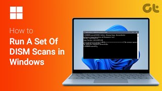 How To Run a DISM Scan in Windows  Secret to a Faster PC  Repair Windows Image  Guiding Tech [upl. by Morville196]