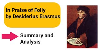 In Praise of Folly by Desiderius Erasmus summary [upl. by Ahsial132]