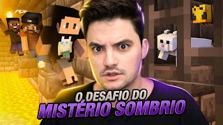 ENTRAMOS NO DESAFIO DO MISTÉRIO SOMBRIO MINECRAFT 252 [upl. by Annibo]