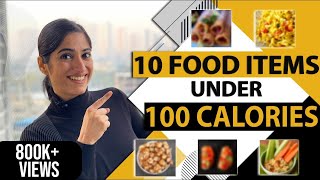 10 Recipes under 100 Calories  Weight Loss Recipes by GunjanShouts [upl. by Airrat]