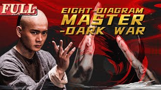 【ENG SUB】EightDiagram Master  Dark War  ActionMartial Arts  China Movie Channel ENGLISH [upl. by Lierbag]