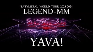 BABYMETAL  ヤバッ！【Live BlurayDVD「BABYMETAL WORLD TOUR 2023  2024 LEGEND  MM」】 [upl. by Atiker]