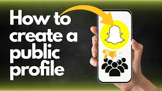 How to create a public profile on Snapchat  full guide [upl. by Airamat]