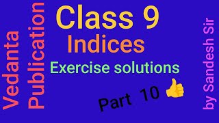 Vedanta Publication class 9 Indices Exercise solutions part 10 [upl. by Otir]