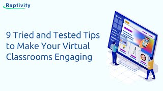 Webinar  9 Tried and Tested Tips to Make Your Virtual Classrooms Engaging [upl. by Niawd]