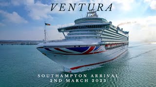 PampO Cruises  Ventura returns to Southampton from refit 2nd March 2023  4K [upl. by Ahsil414]