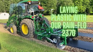 Laying plastic for the 2024 season with our RainFlo 2370 [upl. by Aiceled592]